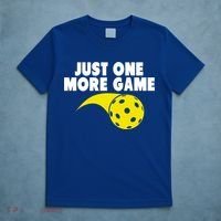 Just One More Game Pickleball Gift Great Gift T-Shirt thumb 5