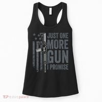 Just One More Gun I Promise Funny Guns Joke ON BACK Women's Tank Top thumb 0