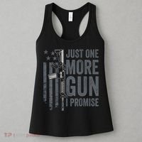 Just One More Gun I Promise Funny Guns Joke ON BACK Women's Tank Top thumb 3