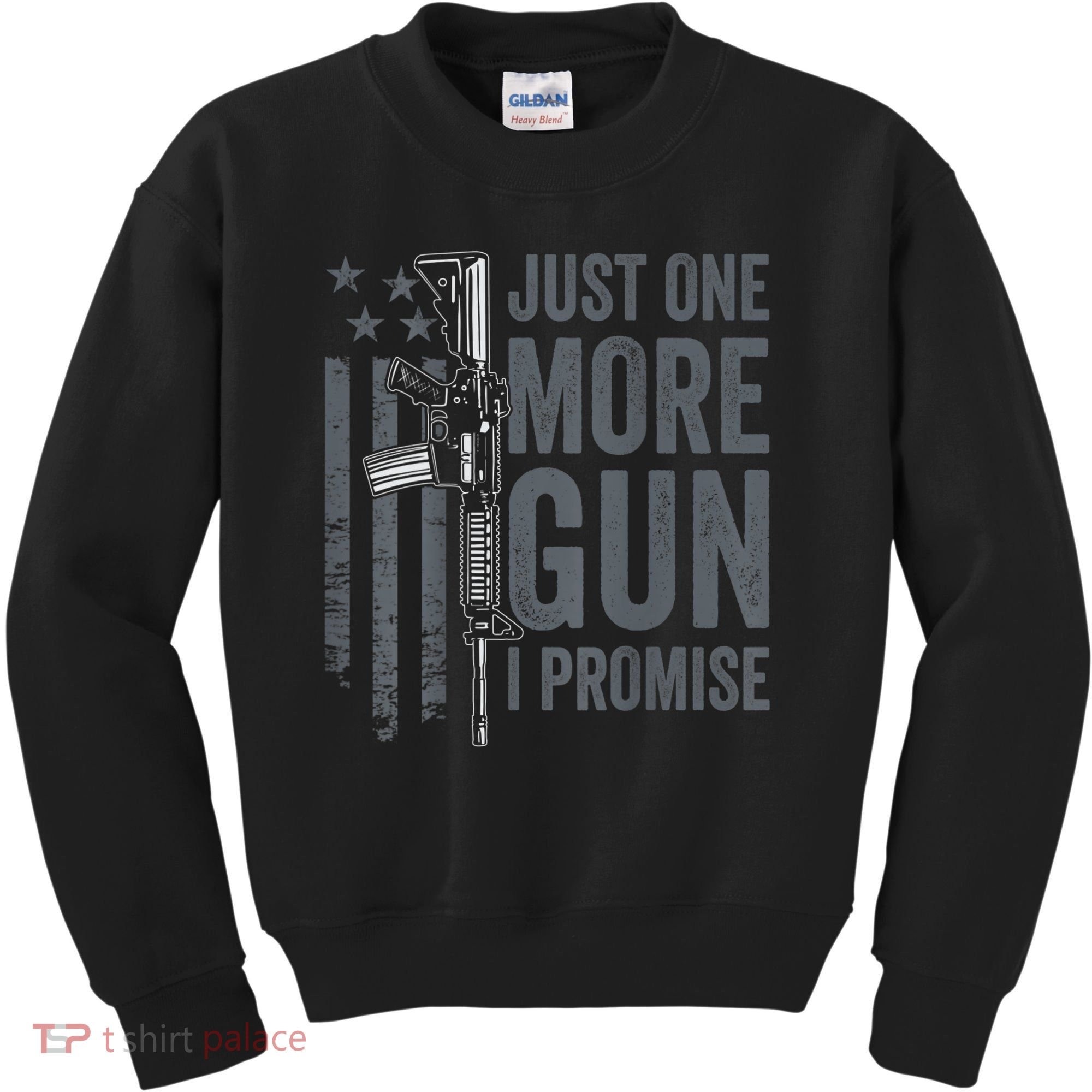Just One More Gun I Promise Funny Guns Joke ON BACK Kids Sweatshirt