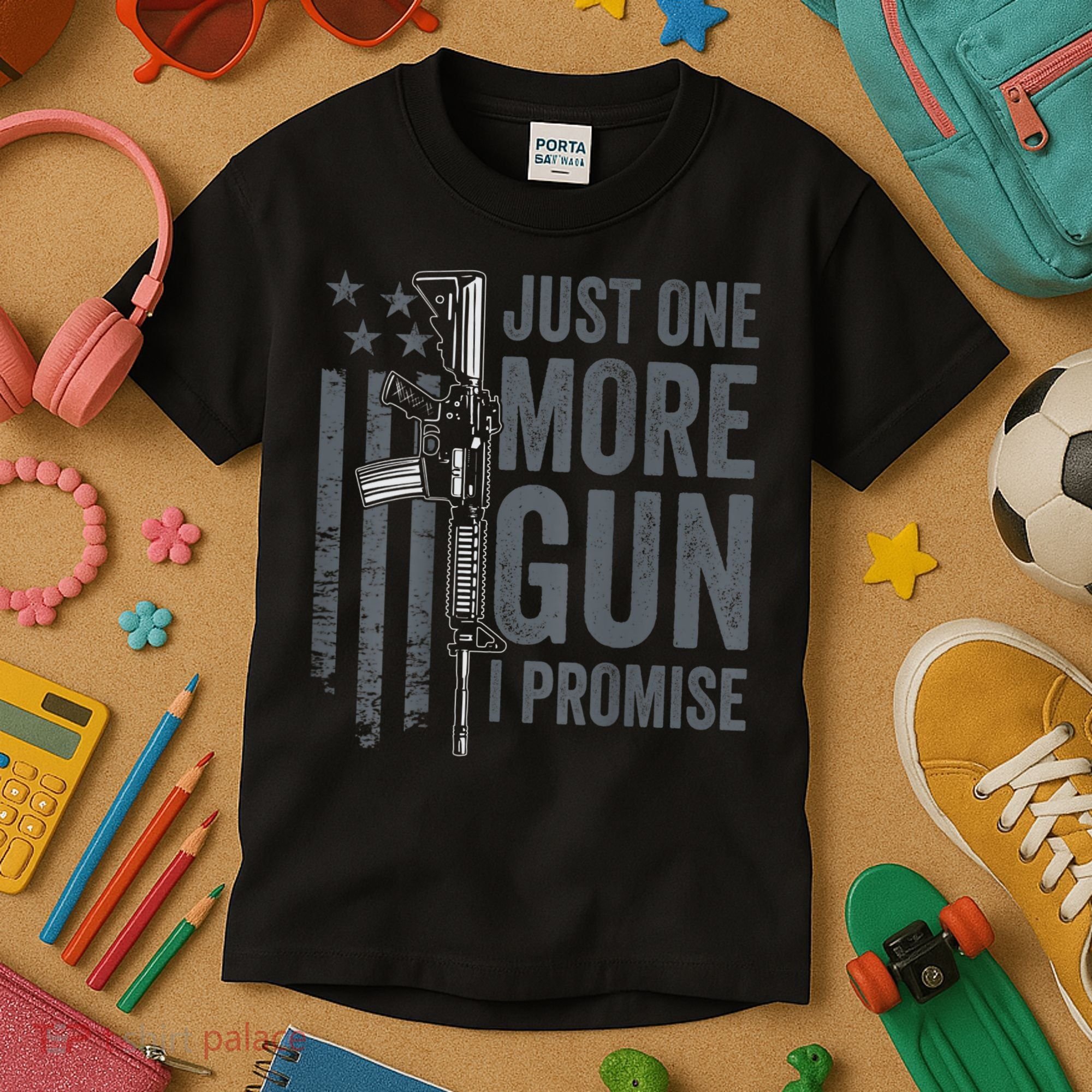 Just One More Gun I Promise Funny Guns Joke ON BACK Kids T-Shirt
