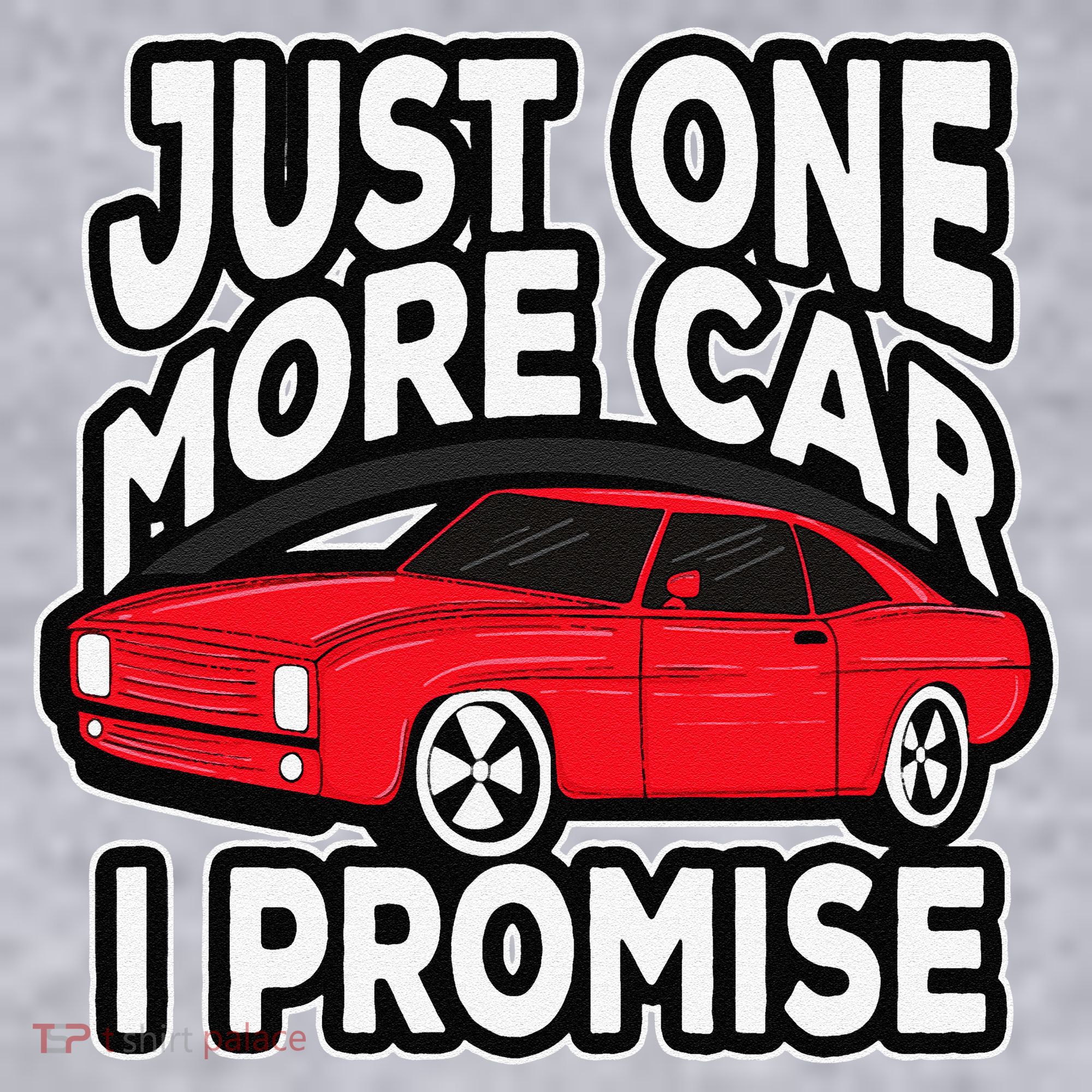 Just one more Car I promise Turbo Wheel Auto Engine Garage  Women's Sweatshirt