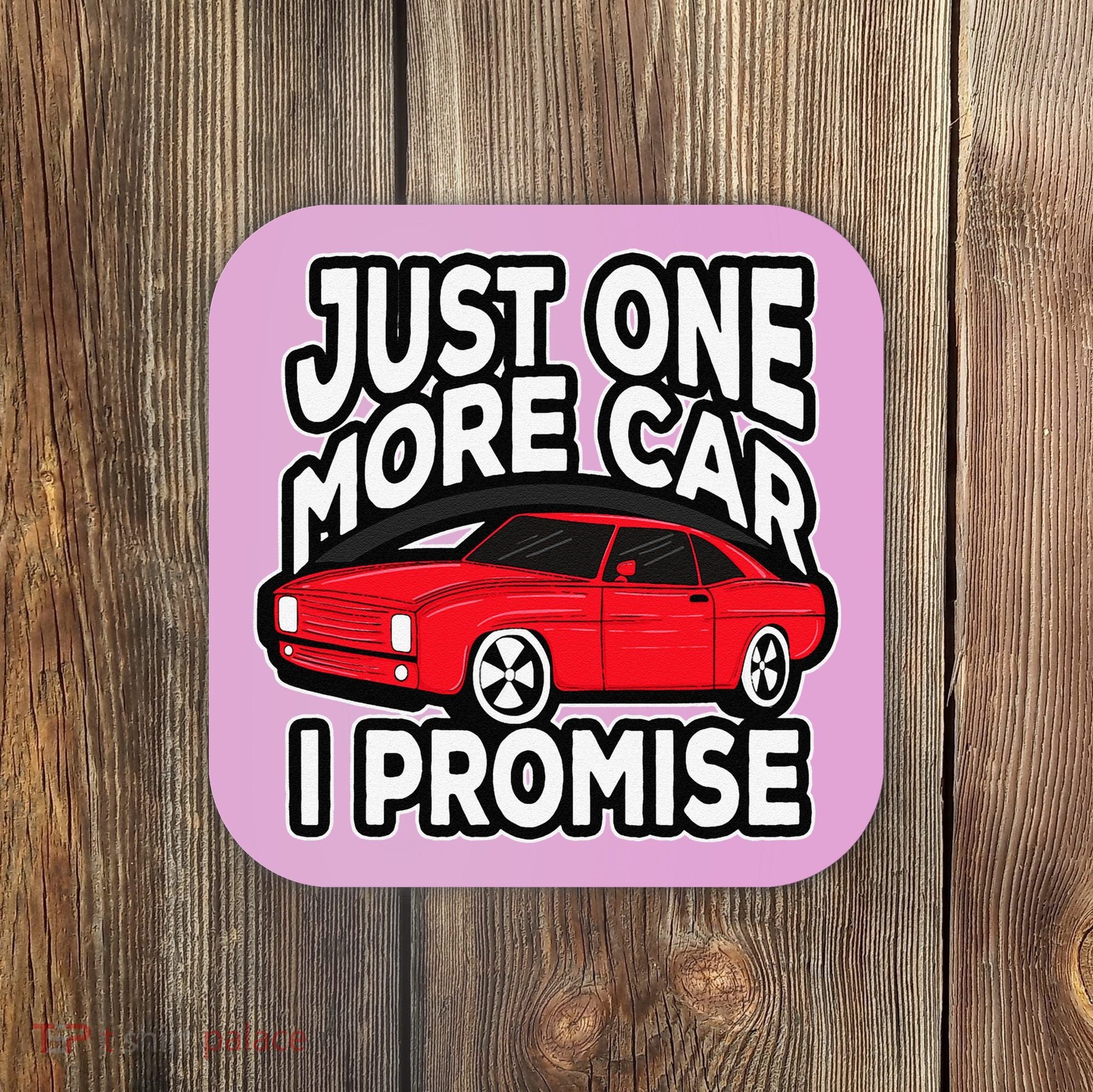 Just one more Car I promise Turbo Wheel Auto Engine Garage  Coaster