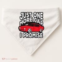Just one more Car I promise Turbo Wheel Auto Engine Garage  USA-Made Doggie Bandana thumb 0