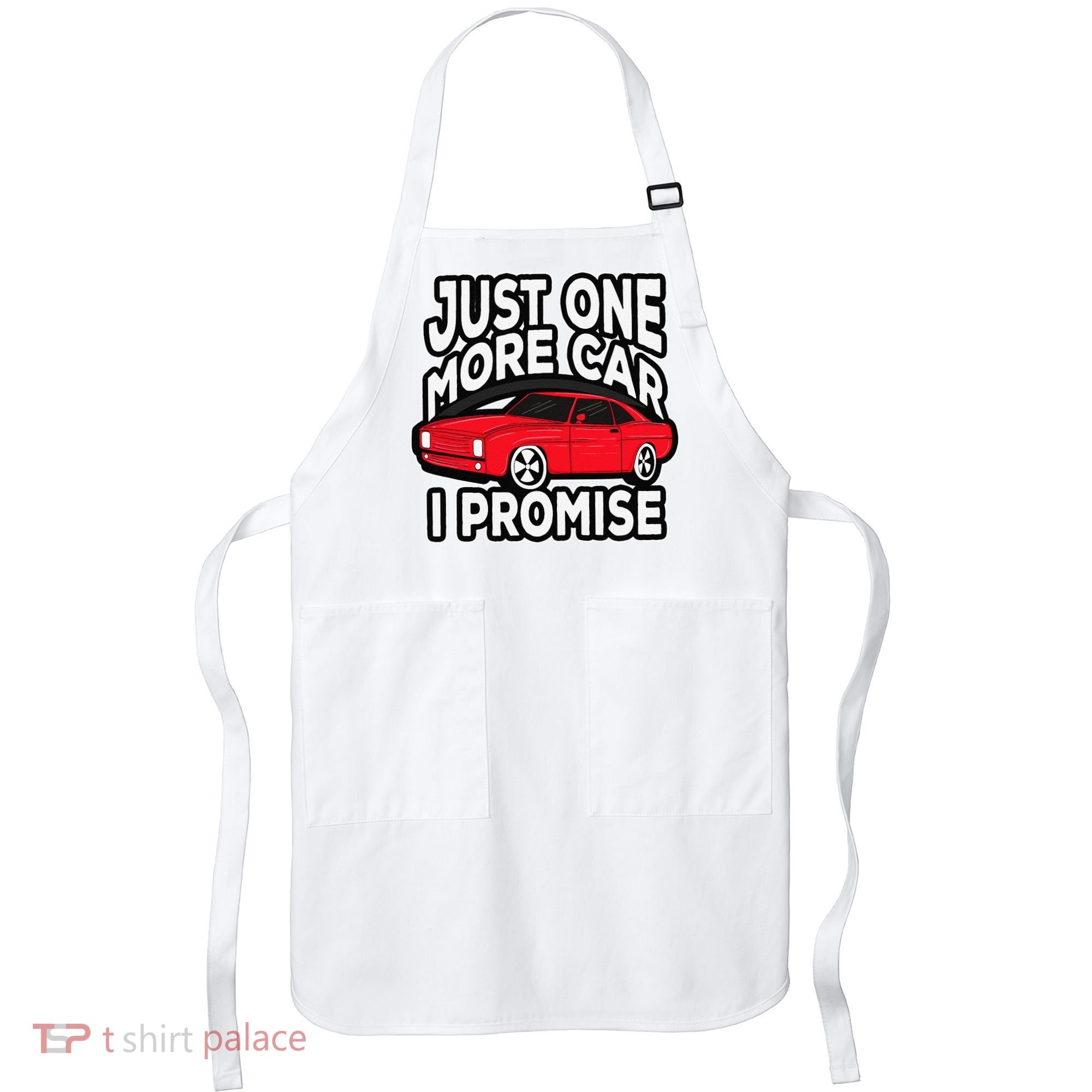 Just one more Car I promise Turbo Wheel Auto Engine Garage  Apron