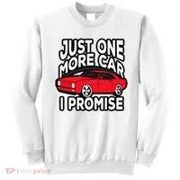 Just one more Car I promise Turbo Wheel Auto Engine Garage  Sweatshirt thumb 0