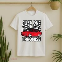 Just one more Car I promise Turbo Wheel Auto Engine Garage  T-Shirt thumb 2