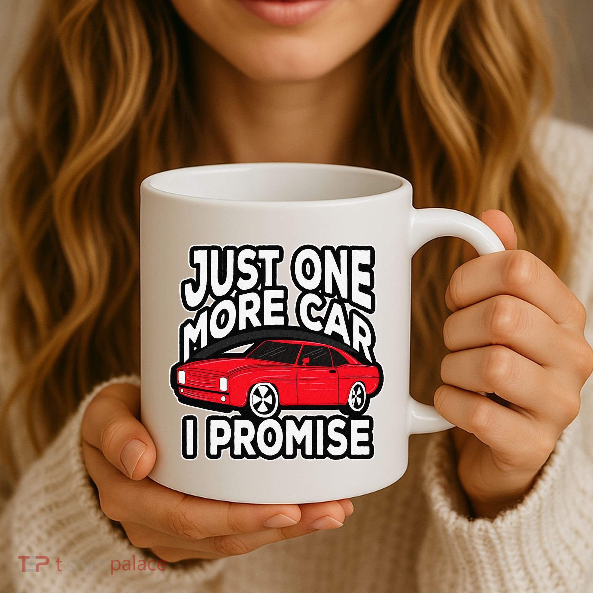 Just one more Car I promise Turbo Wheel Auto Engine Garage  Coffee Mug