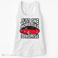 Just one more Car I promise Turbo Wheel Auto Engine Garage  Women's Tank Top thumb 0