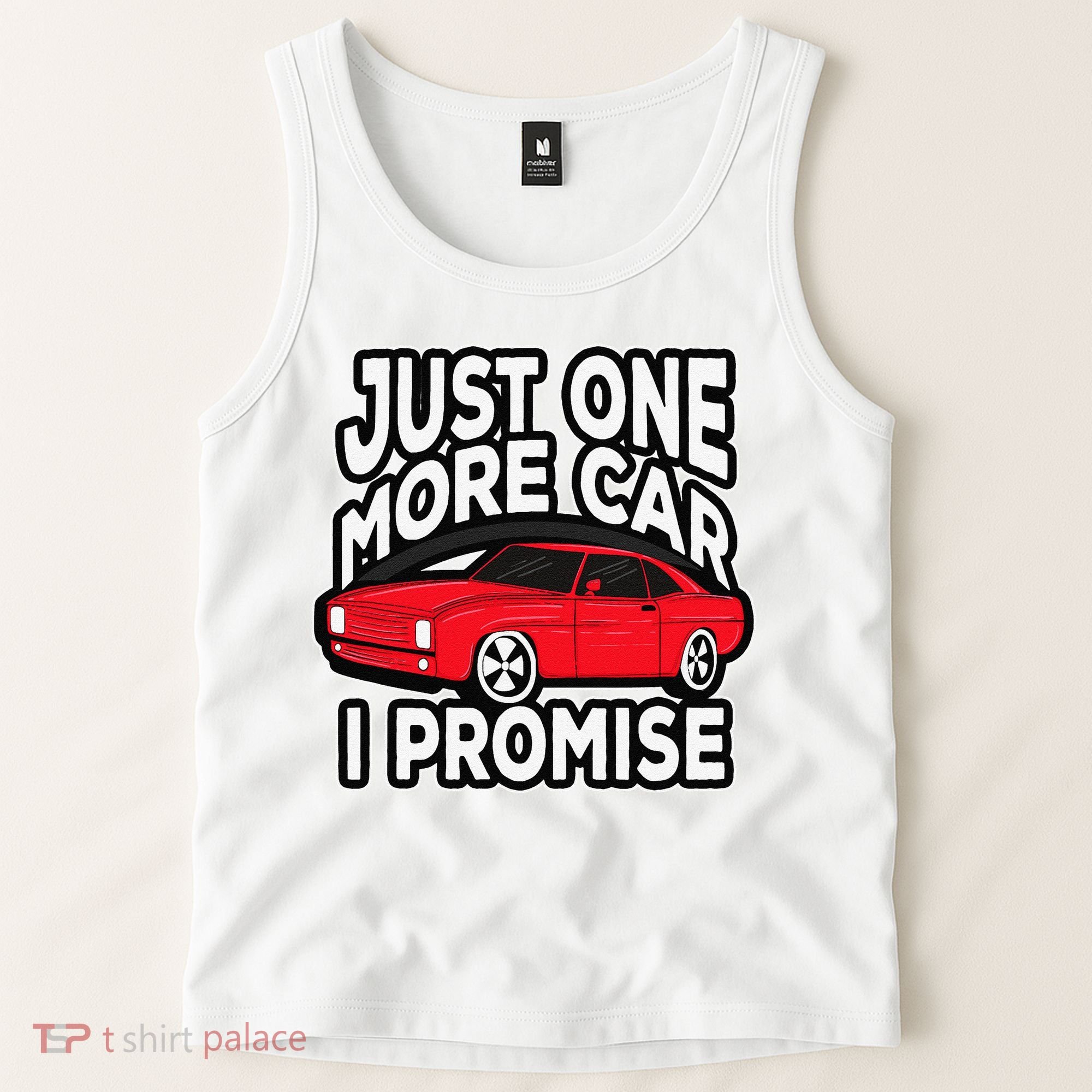 Just one more Car I promise Turbo Wheel Auto Engine Garage  Tank Top