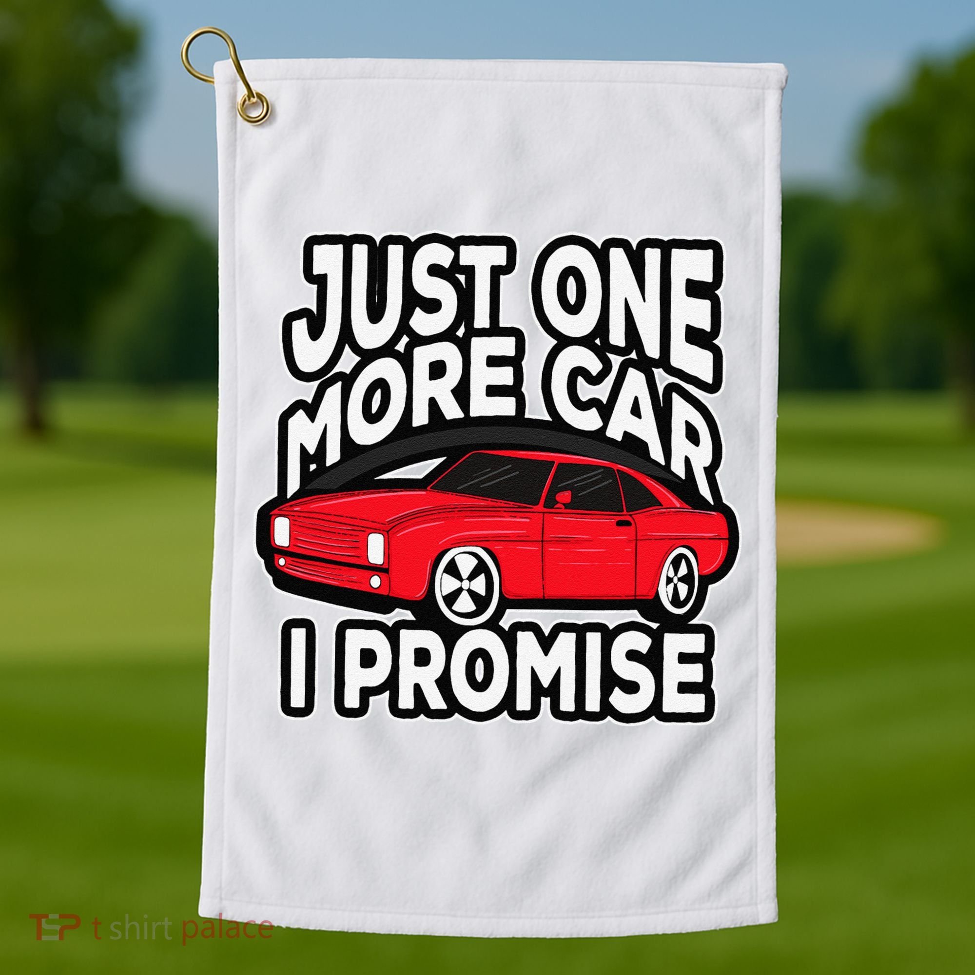 Just one more Car I promise Turbo Wheel Auto Engine Garage  Golf Towel
