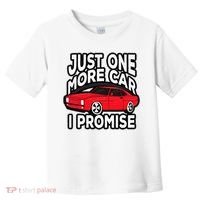 Just one more Car I promise Turbo Wheel Auto Engine Garage  Toddler T-Shirt thumb 0