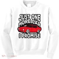 Just one more Car I promise Turbo Wheel Auto Engine Garage  Kids Sweatshirt thumb 0