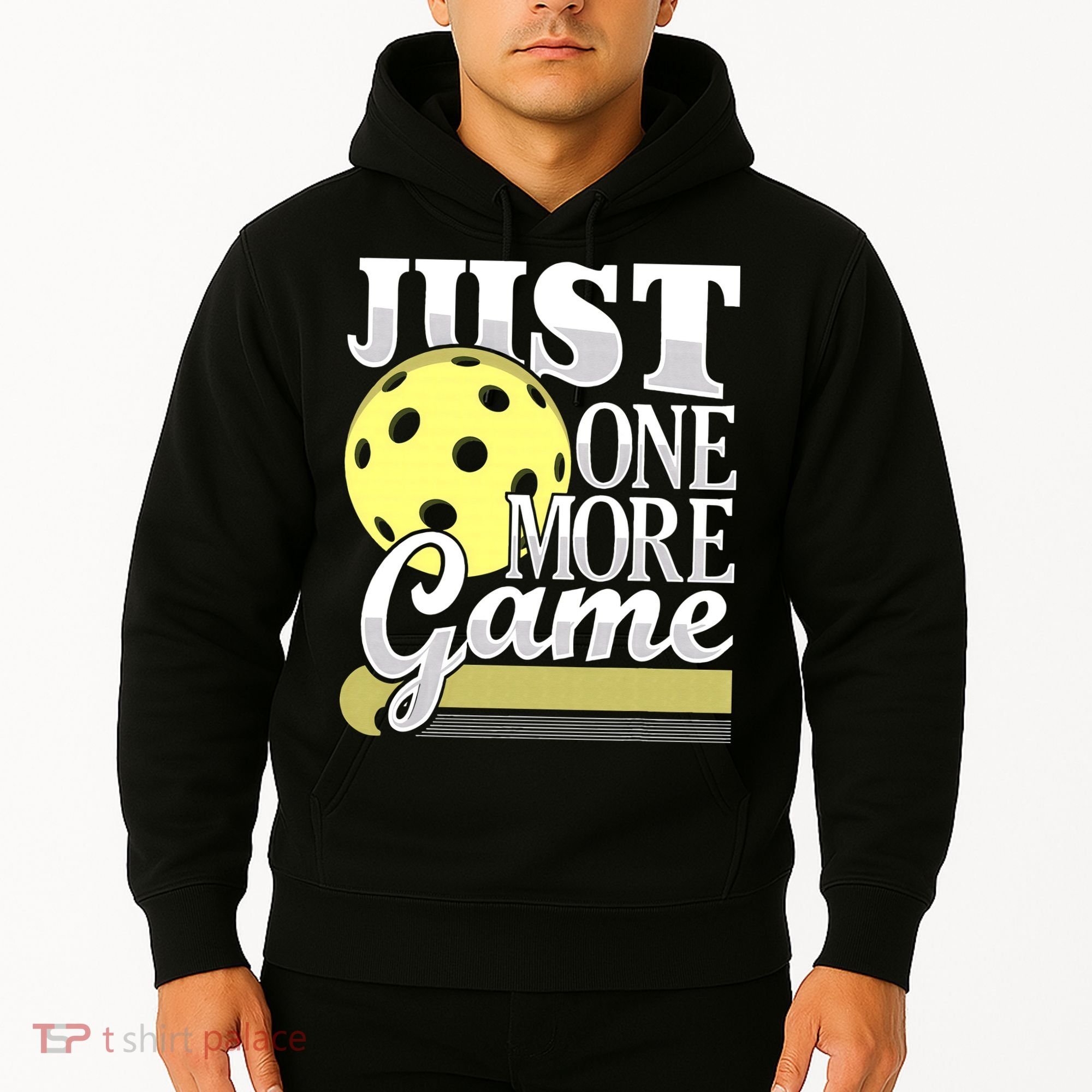 Just One More Game Pickleball Player Paddleball Hoodie