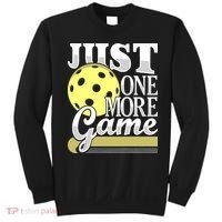 Just One More Game Pickleball Player Paddleball Sweatshirt thumb 0