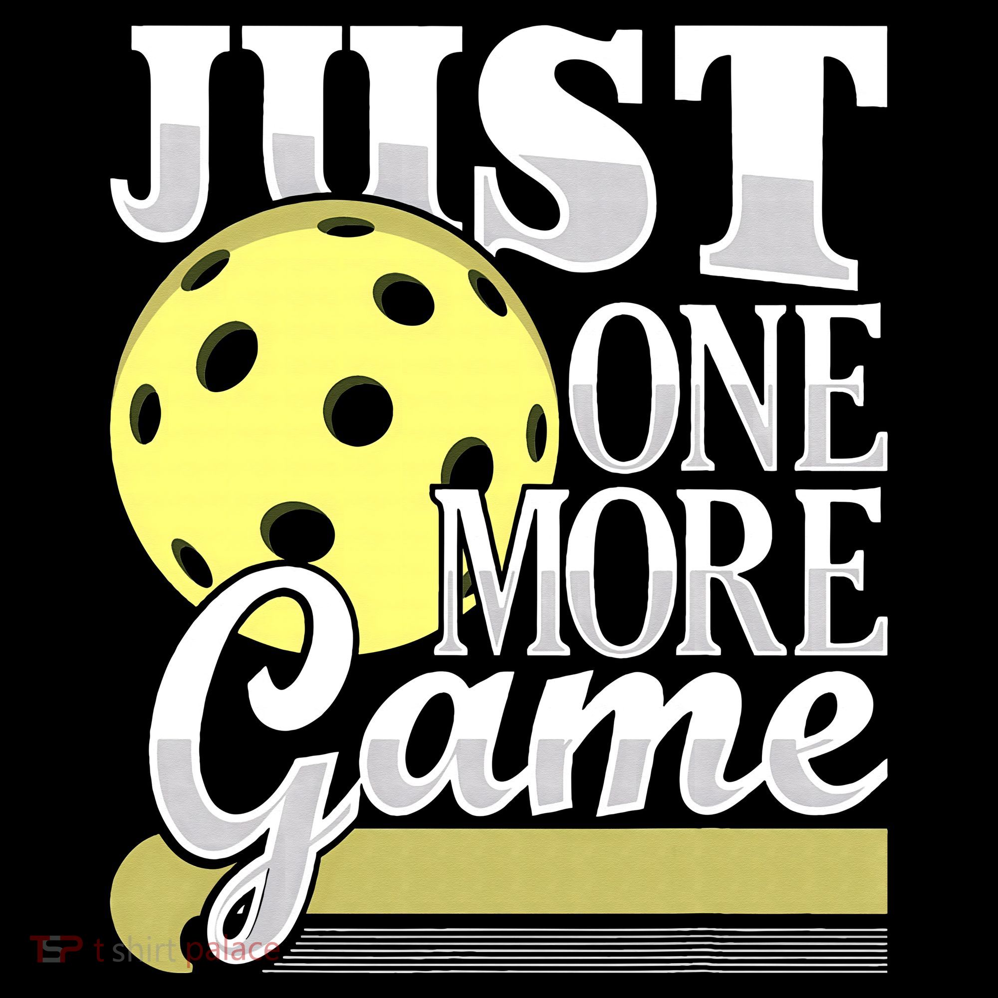Just One More Game Pickleball Player Paddleball Sweatshirt