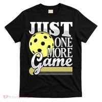 Just One More Game Pickleball Player Paddleball T-Shirt thumb 0