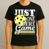 Just One More Game Pickleball Player Paddleball T-Shirt thumb 3