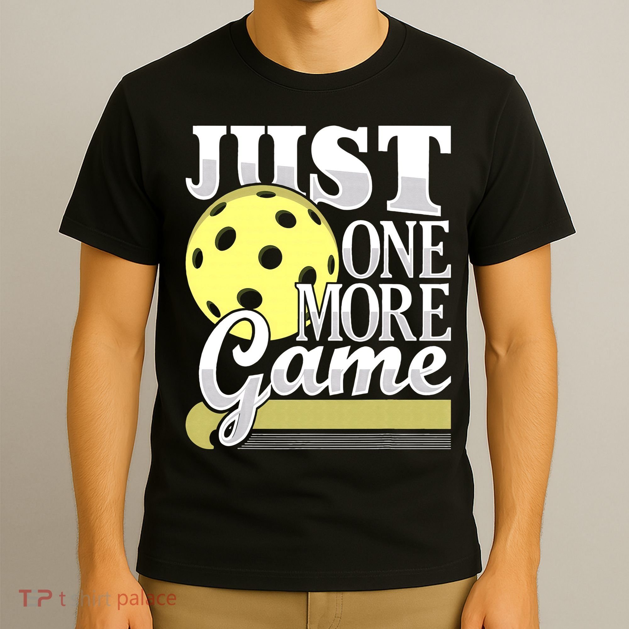 Just One More Game Pickleball Player Paddleball T-Shirt