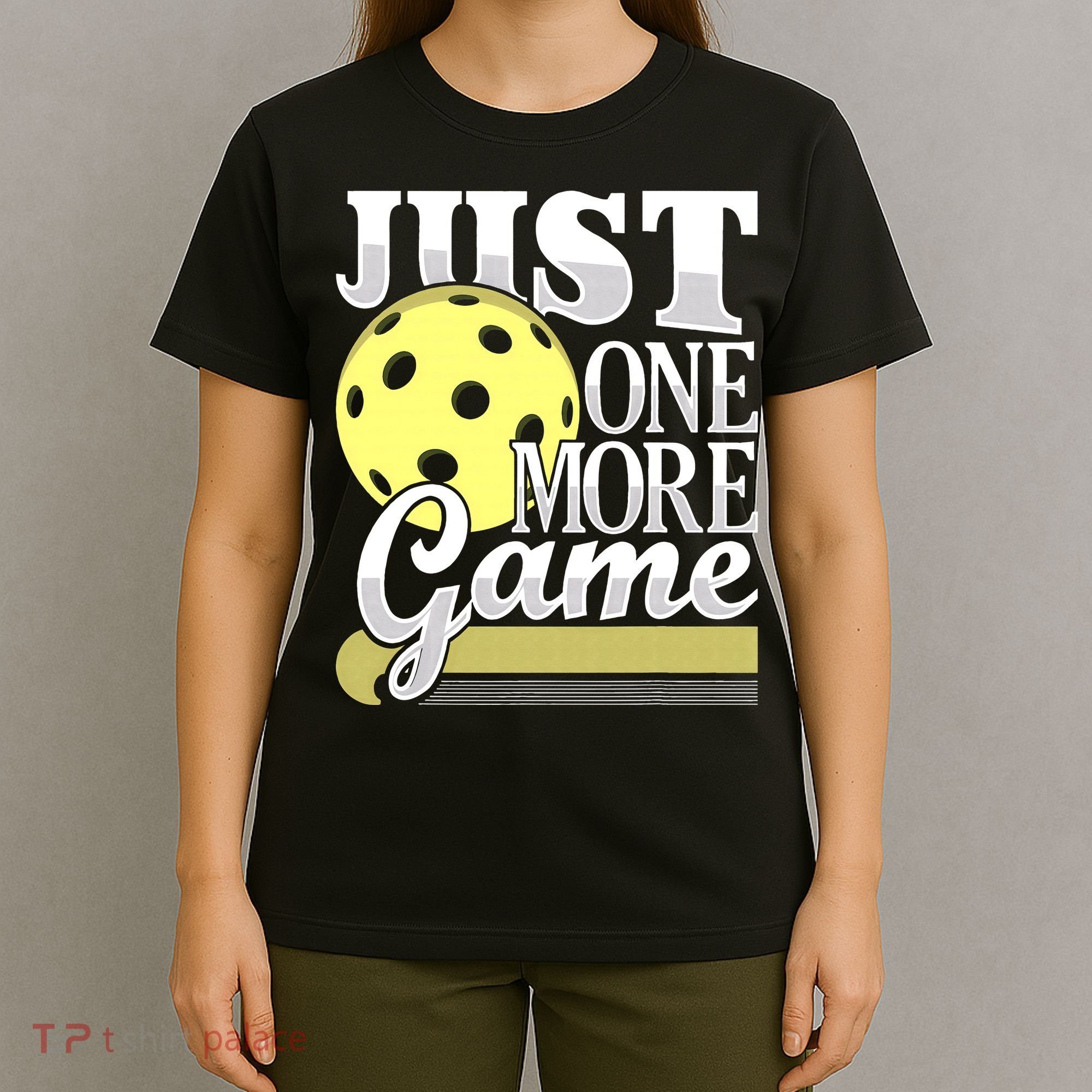 Just One More Game Pickleball Player Paddleball T-Shirt