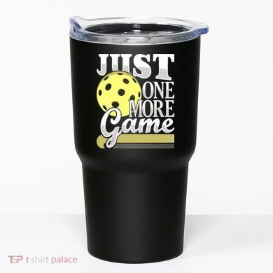 Just One More Game Pickleball Player Paddleball Tumbler