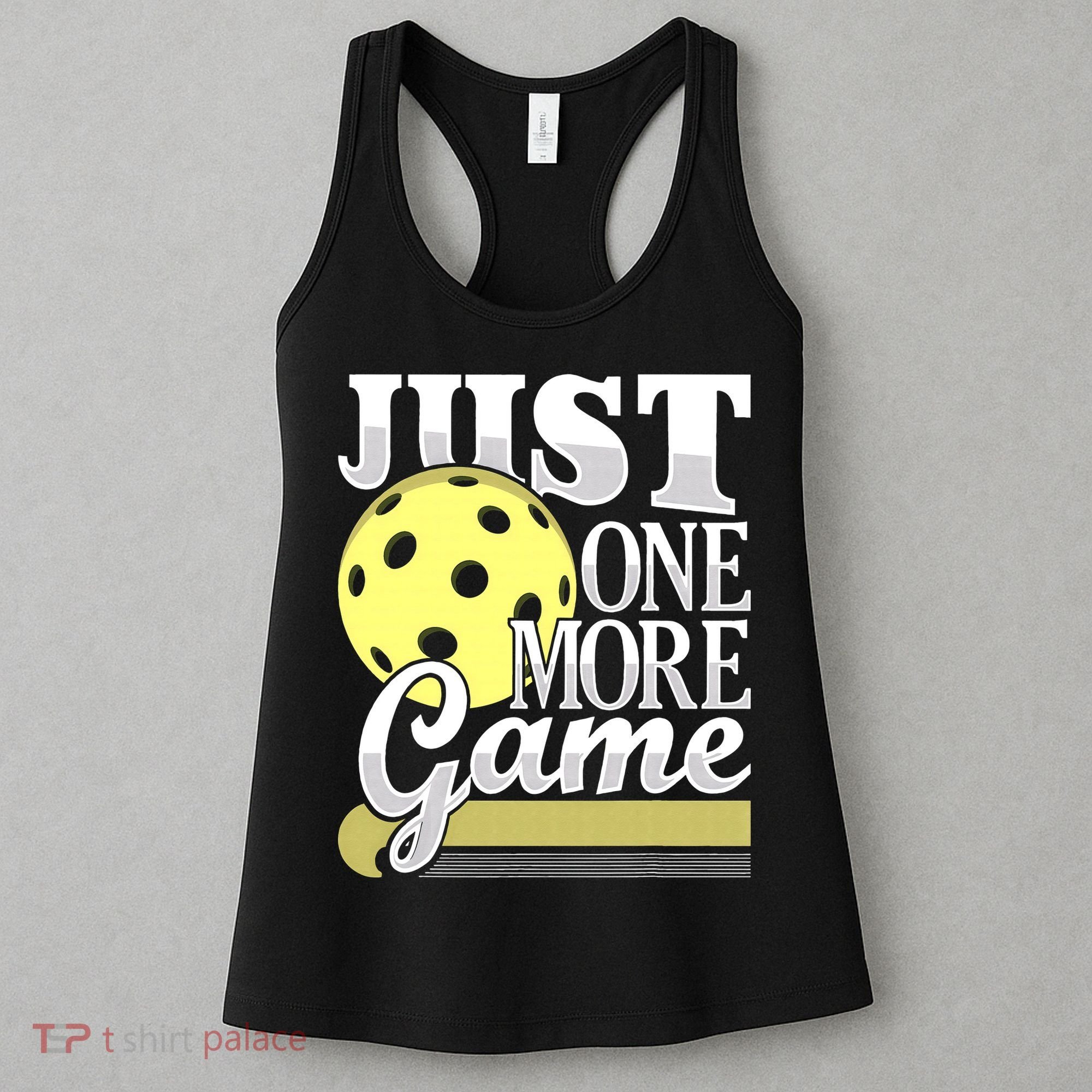 Just One More Game Pickleball Player Paddleball Women's Tank Top