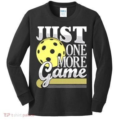 Just One More Game Pickleball Player Paddleball Kids Long Sleeve Shirt