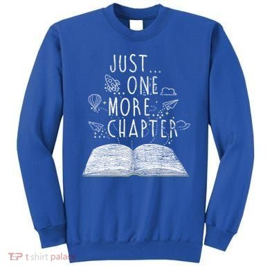 Just One More Chapter Reading Books Cute Gift Sweatshirt