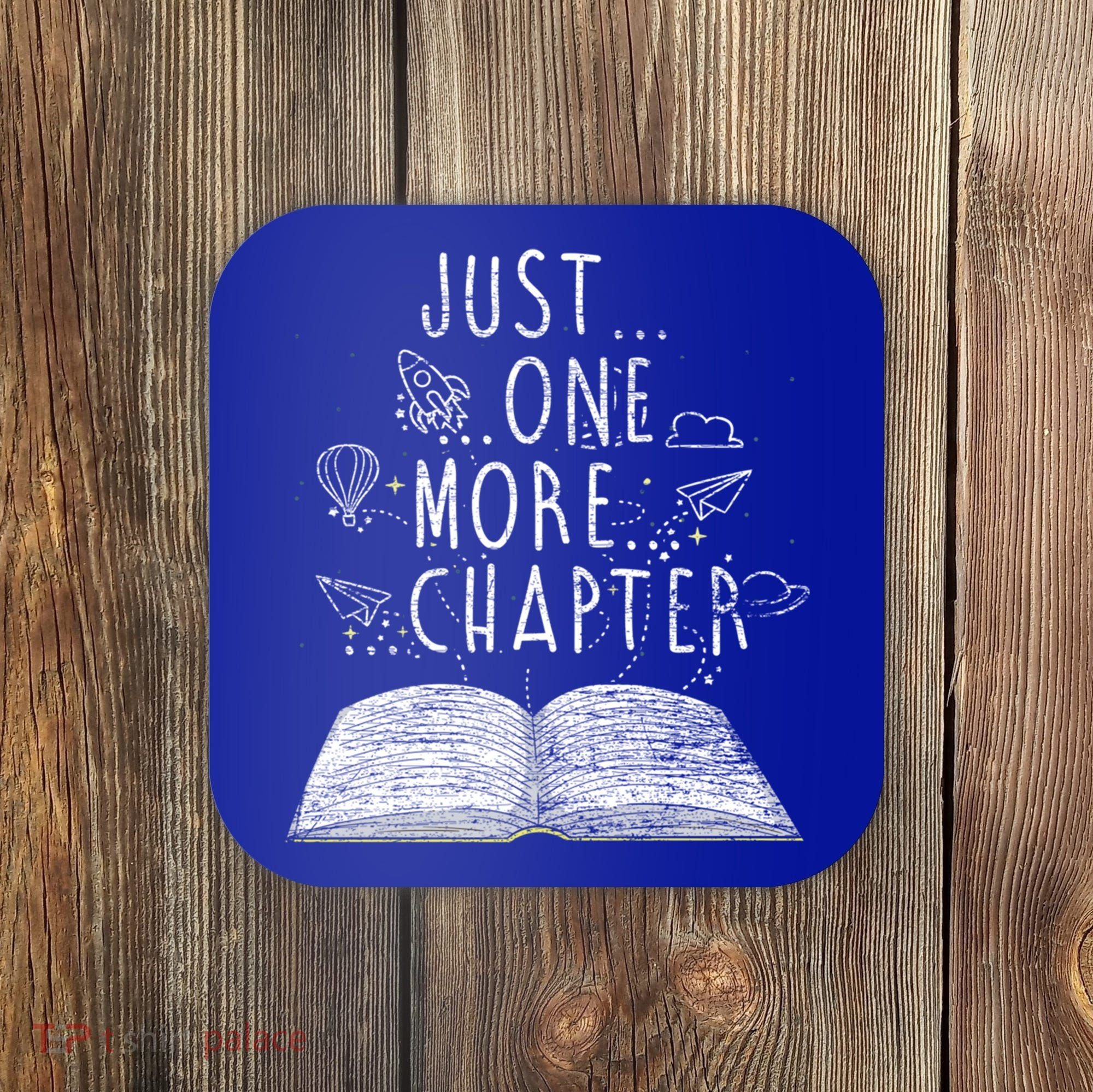 Just One More Chapter Reading Books Cute Gift Coaster