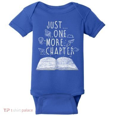 Just One More Chapter Reading Books Cute Gift Baby Bodysuit