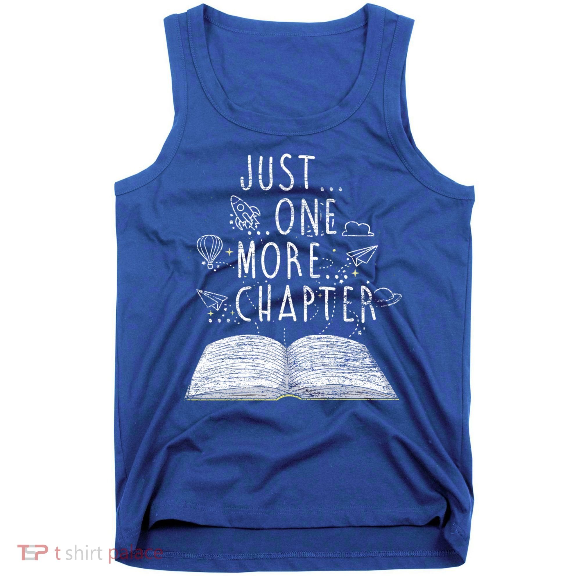 Just One More Chapter Reading Books Cute Gift Tank Top