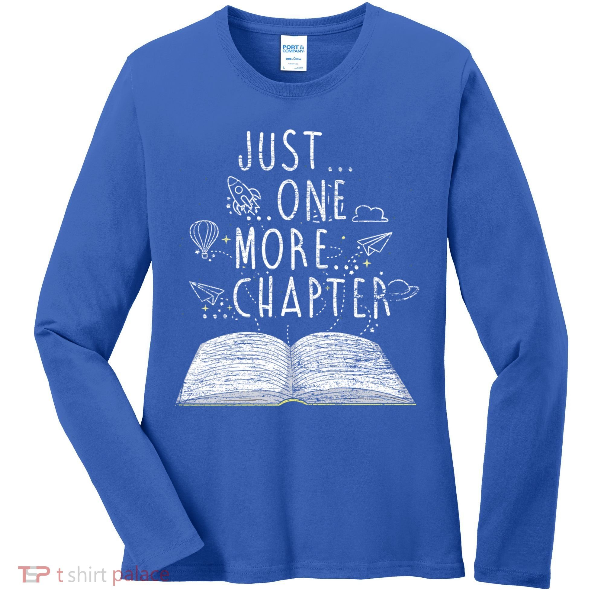Just One More Chapter Reading Books Cute Gift Women's Long Sleeve Shirt
