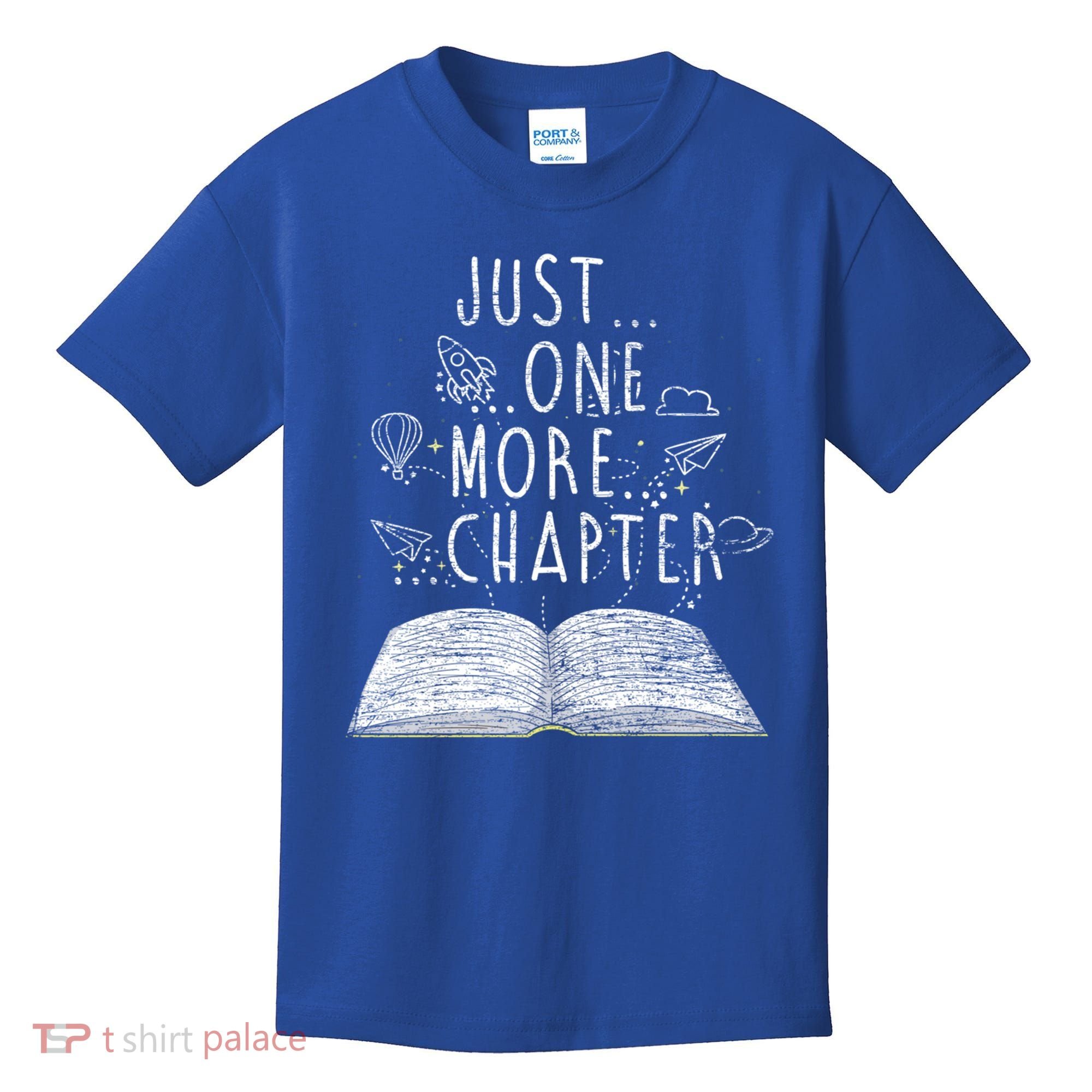 Just One More Chapter Reading Books Cute Gift Kids T-Shirt