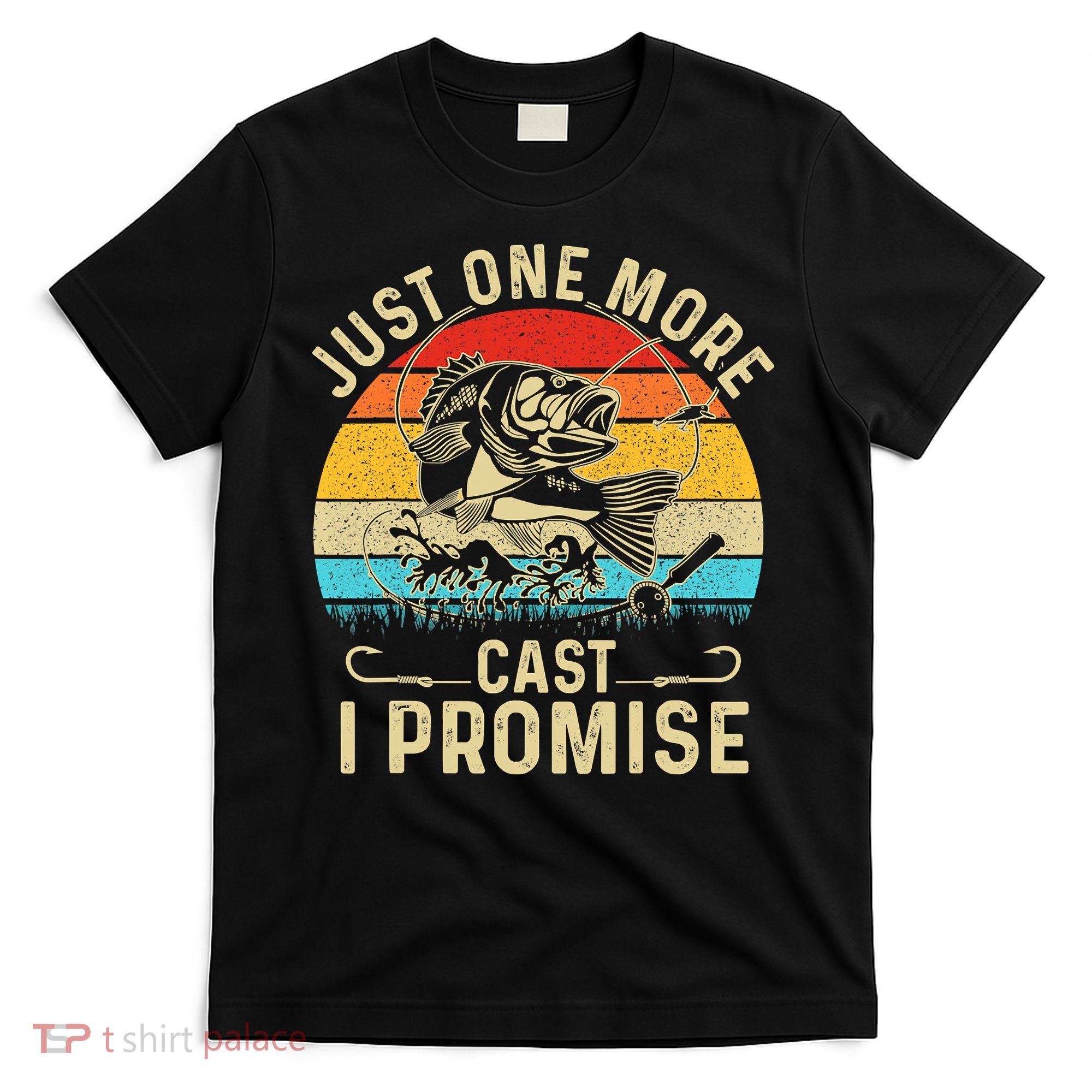 Just One More Cast I Promise Bass Fishing Funny Angler Retro T-Shirt