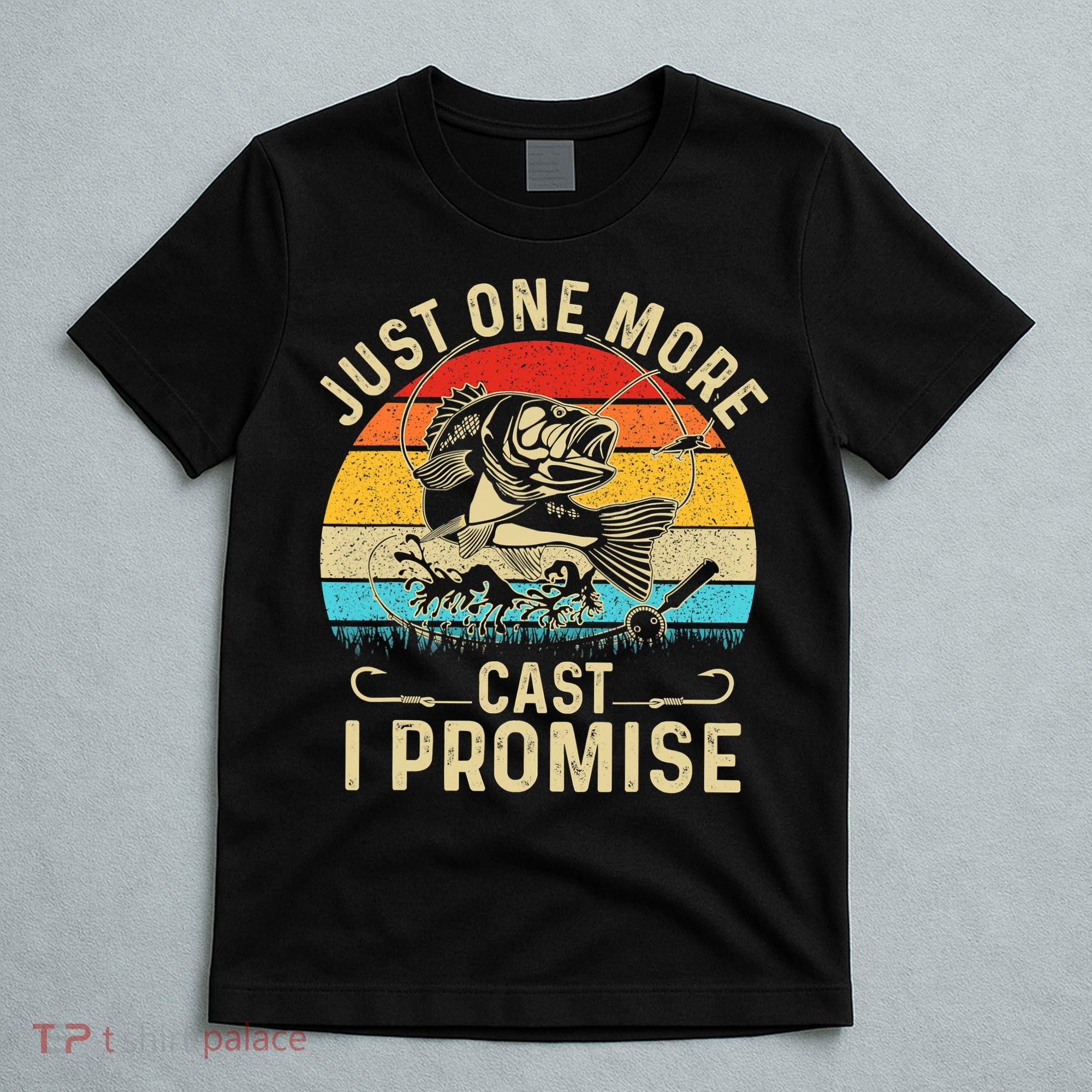 Just One More Cast I Promise Bass Fishing Funny Angler Retro T-Shirt