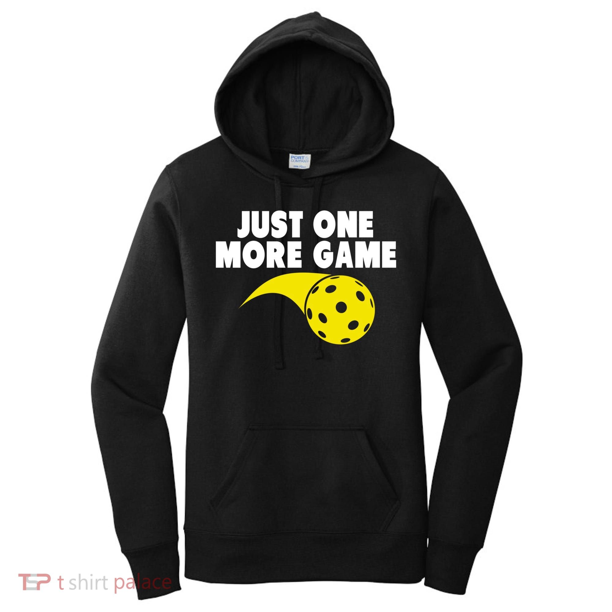 Just One More Game Pickleball Gift Women's Hoodie