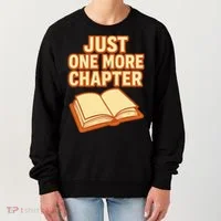 Just One More Chapter Funny Book Lover Women's Sweatshirt thumb 0