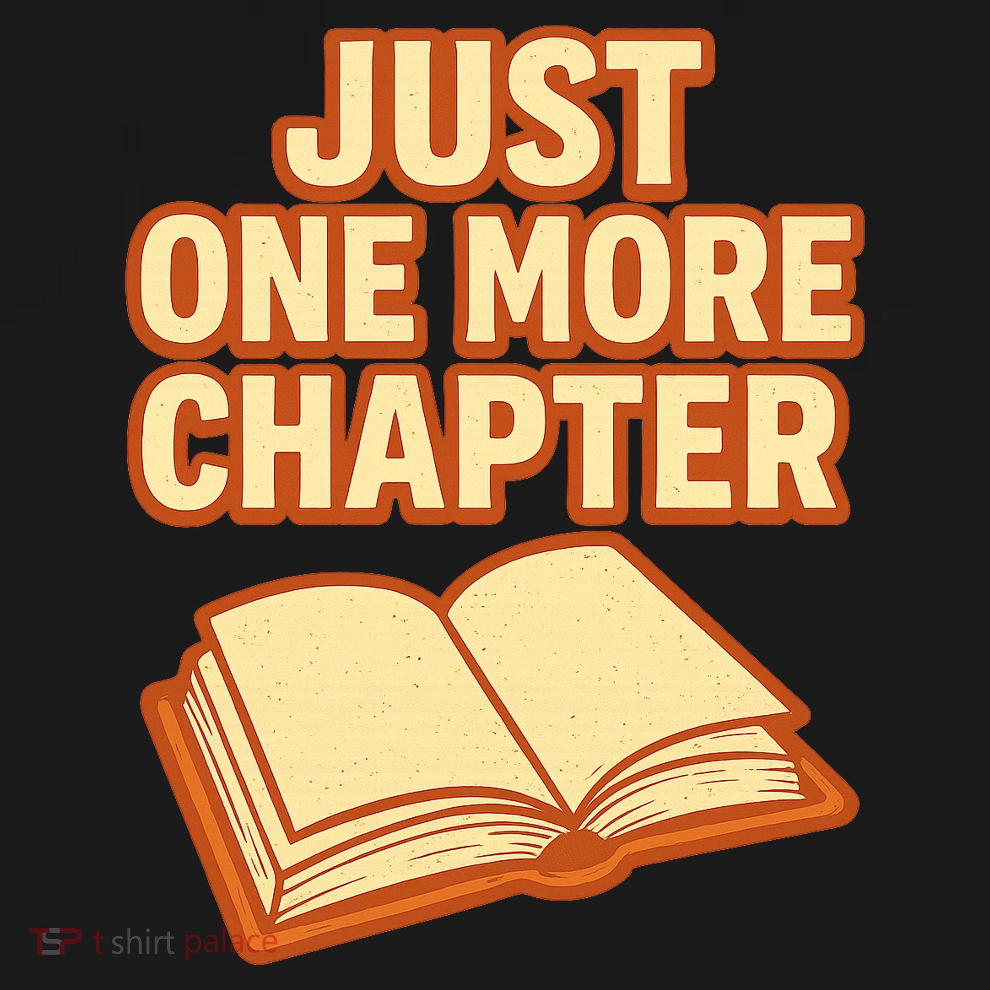 Just One More Chapter Funny Book Lover Backpack