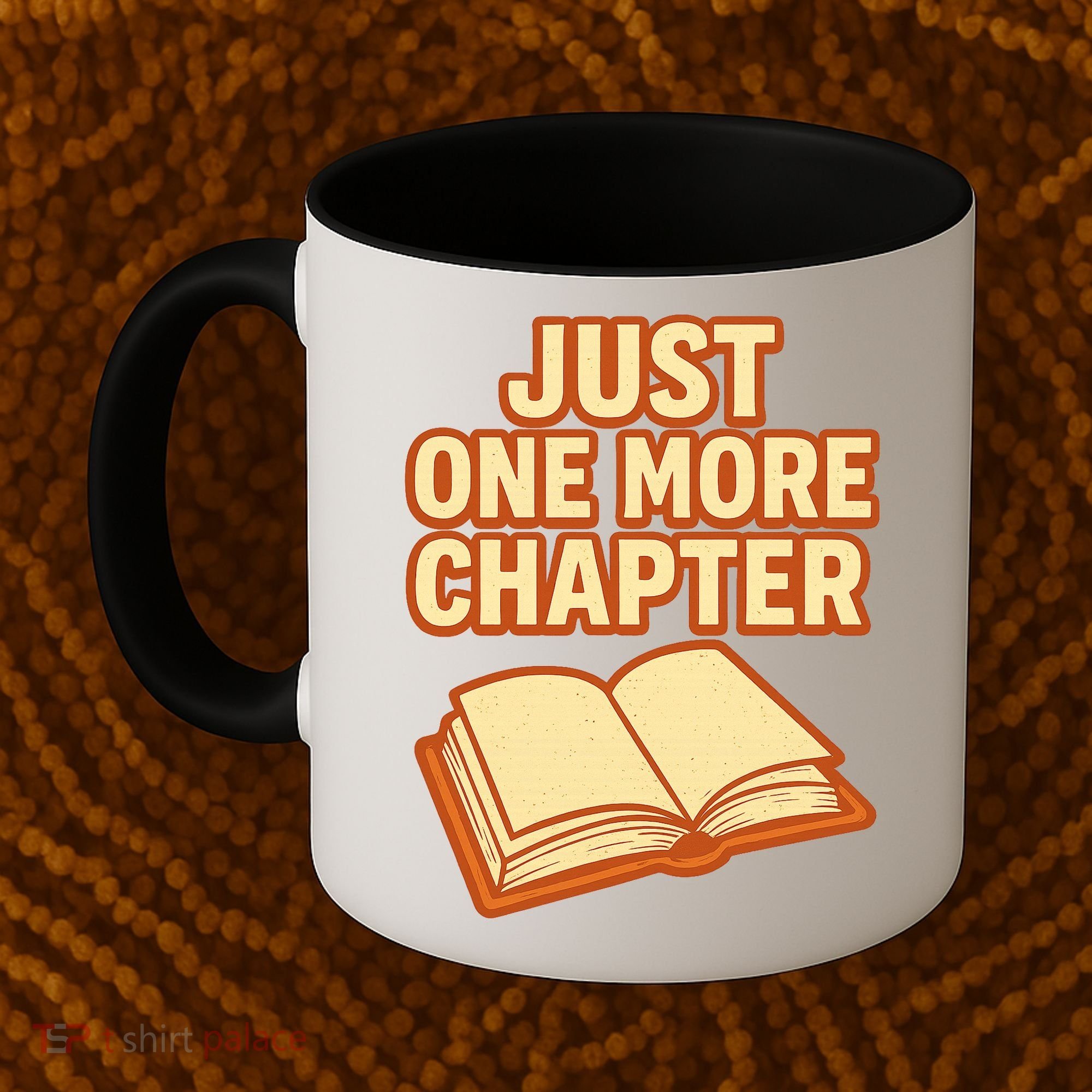 Just One More Chapter Funny Book Lover Coffee Mug