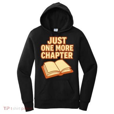 Just One More Chapter Funny Book Lover Women's Hoodie