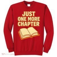 Just One More Chapter Funny Book Lover Sweatshirt thumb 0