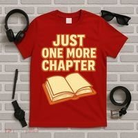 Just One More Chapter Funny Book Lover T-Shirt thumb 5