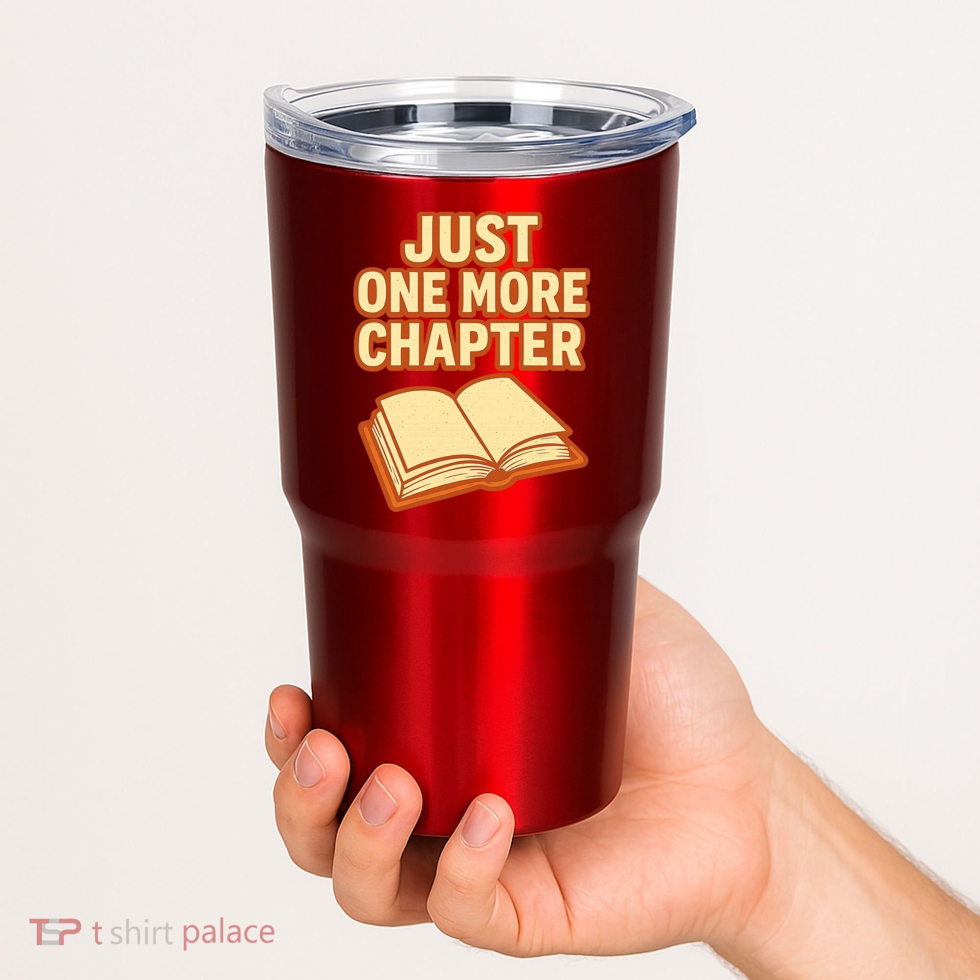 Just One More Chapter Funny Book Lover Tumbler