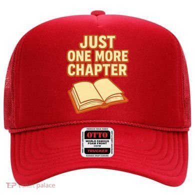 Just One More Chapter Funny Book Lover Hat