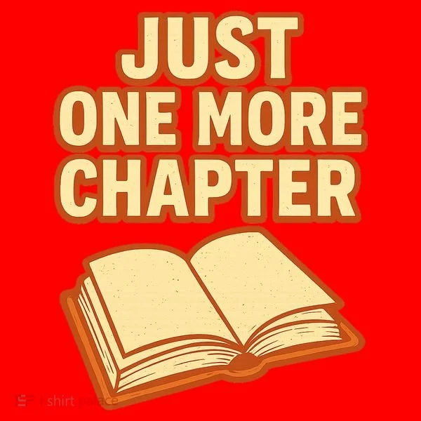 Just One More Chapter Funny Book Lover Toddler Hoodie