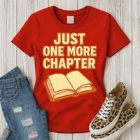 Just One More Chapter Funny Book Lover Women's T-Shirt thumb 3