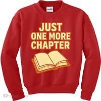 Just One More Chapter Funny Book Lover Kids Sweatshirt thumb 0