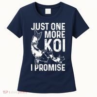 Just One More Koi I Promise Women's T-Shirt thumb 0