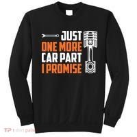 Just One More Car Part I Promise Sweatshirt thumb 0