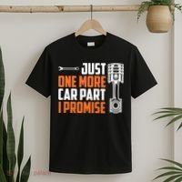 Just One More Car Part I Promise T-Shirt thumb 2